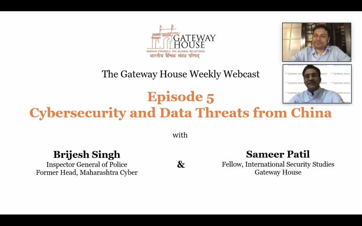 GatewayHouseIND's tweet photo. The fifth episode of our #WeeklyWebcast featured @Brijeshbsingh, Inspector General of Police & Former Head of @MahaCyber1 and @sameerpatilIND, Fellow, International Security Studies Programme.
The topic of discussion was, #Cybersecurity and Data Threats from #China. https://t.co/TxcZDuoBNt