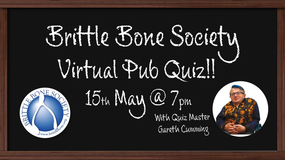 BrittleBoneUK's tweet photo. Friday 15th May @ 7pm – Quiz Master Gareth Cumming is back to host the BBS Virtual Pub Quiz! Do you think you’re smart enough? If so, email admin@brittlebone.org to get your place today! https://t.co/7eyTPRO6HX