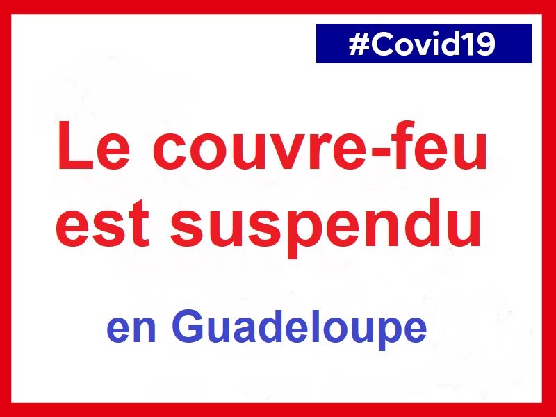 Le préfet de #Guadeloupe a décidé de suspendre le couvre-feu nocturne sur l'ensemble du territoire en raison d’une situation de faible circulation du virus. Ne relâchons pas nos efforts à respecter les gestes barrières, le port du masque et la distanciation sociale. #TerreDeBas