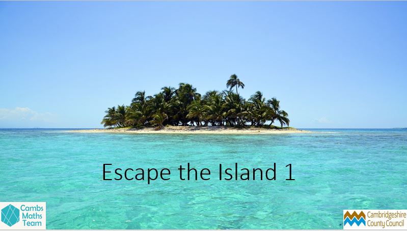Cambs_SIS's tweet photo. We've just added an exciting new KS2 maths challenge with two levels of difficulty: Escape the Island 1 &amp; Escape the Island Extreme! Can you survive and escape? Find out here: https://t.co/gHiSJaEgZ5 #NationalNumeracyDay #CambsEd #HomeLearning https://t.co/tokAK67umO