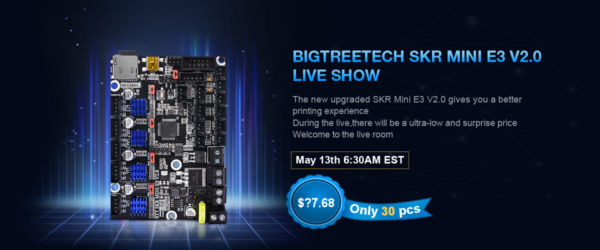 BigTreeTech's tweet photo. Hello guys, 🔥BTT SKR MINI E3 V2.0🔥 live show is coming. 
It will start at 👉6:30AM EST on May 13th (this Wednesday)👈

Can’t wait to see you all！Don't miss our live show, click to tune in: 👇https://t.co/7AQWLQfMLC

#3Dprinter #3Dprinting #BBT SKR MINI E3 V2.0 https://t.co/2APkNR9GpF