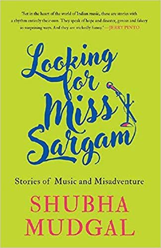 82. Looking for Miss Sargam: Stories of Music and Misadventure by Shubha Mudgal. Loved this collection of stories on music and life - both in tune, and sometimes way off tune. A heartwarming and yet wickedly funny book.