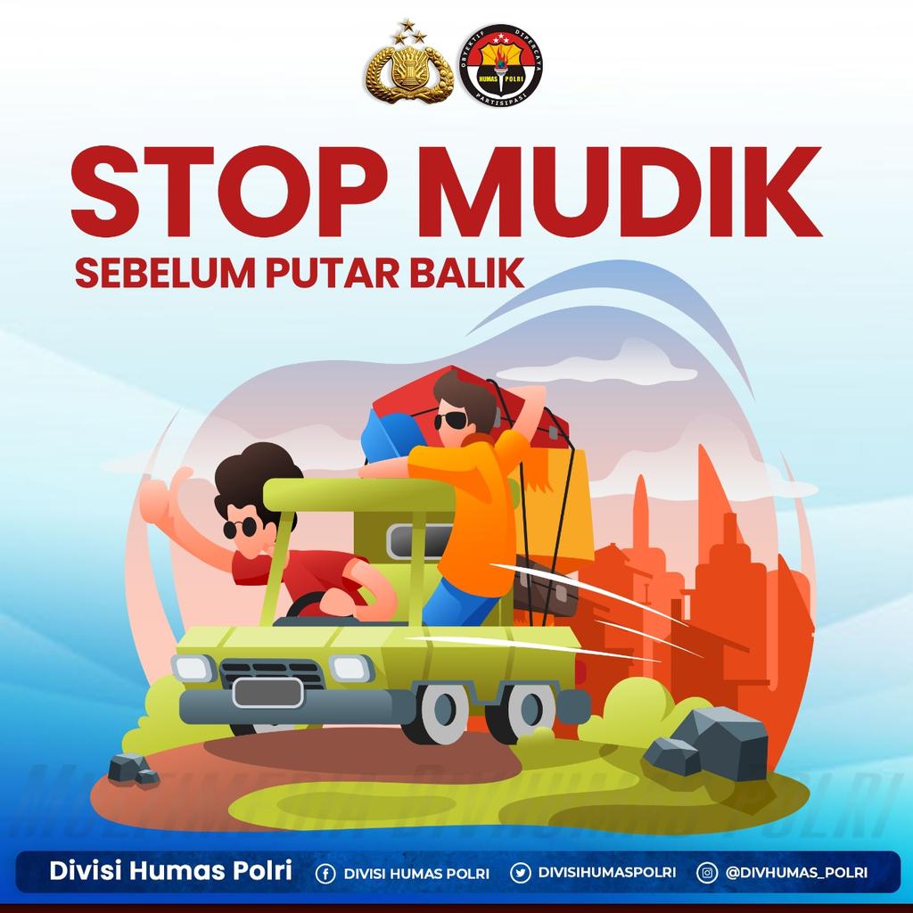 JokoMu8's tweet photo. Demi keluarga, Demi Indonesia
Jangan mudik dulu yaa

#StopMudikCegahCovid19 https://t.co/bR9ChoS4C1
