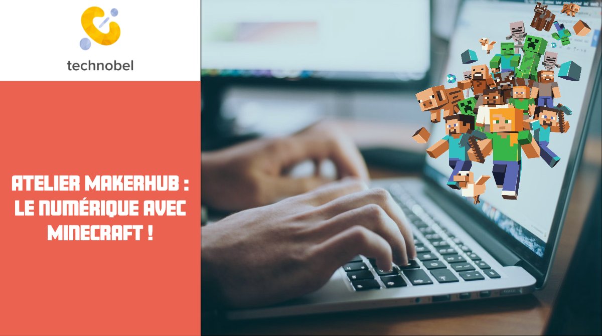 Technobel's tweet photo. S'initier au #numérique depuis chez vous avec #Minecraft ? C'est possible grâce à nos ateliers #MakerHUB ! ➡️➡️ https://t.co/YQ2DLDVqti #formation #StayHome #FAD https://t.co/b63WIG75in
