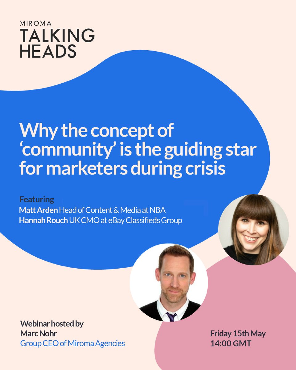 hyperactiveldn's tweet image. #MiromaTalkingHeads
Join us for a series of bi-weekly webinars looking at the new rules of consumer engagement. 
Why ‘community’ is the guiding star for marketers during crisis, with 
@MarcNohr @mattarden &amp;amp; @Hannah_Rouch 
Fri 15th May @ 2pm via link below
tinyurl.com/y85chysp