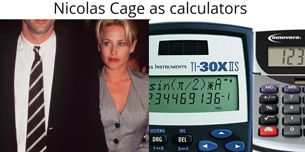 Time to share my greatest achievement. I will be adding to this thread over the next few days. Nicolas Cage is my favorite actor. Calculators are calculatorsNicolas Cage as calculatorsPlease retweet if you enjoy it