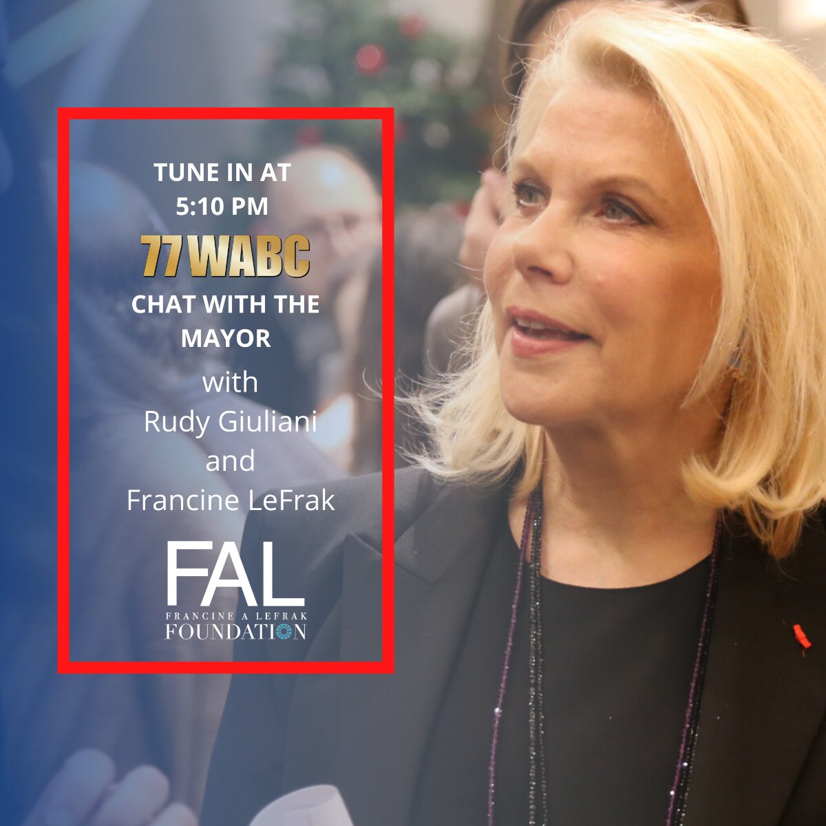 _FALFoundation's tweet photo. Tune into @77WABCradio at 5:10 PM ET tonight to hear our founder FRANCINE LEFRAK interviewed by @RudyGiuliani on his show #ChatWithTheMayor! Listen on 77WABC or at https://t.co/fHIREMkXAR https://t.co/9aJ79RhwK5