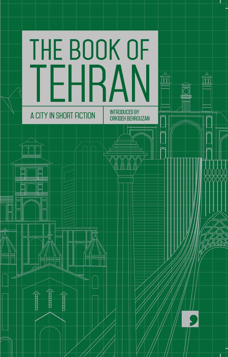 commapress's tweet image. And if you read the below and are still looking for more, we recently published The Book of Tehran - ten stories by ten authors about the Iranian capital city: commapress.co.uk/books/the-book…