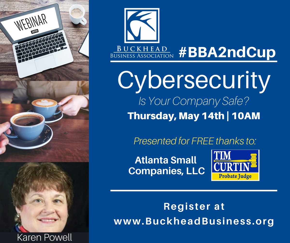 Have your Second Cup with us and Karen Powell, who will guide us through cybersecurity basics. Thanks to our sponsors, Atlanta Small Companies, LLC, and Tim Curtin for Probate Judge, this program is FREE. Register here: bit.ly/2YUIQtW #BBA2ndCup