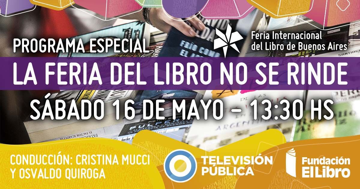 Este sábado: La @ferialibro no se rinde. Disfrutá del programa especial de la #FILBuenosAires desde las 13:30 con la conducción de <a href="/Cristina_Mucci/">Cristina Mucci</a> y <a href="/osvaldo_quiroga/">Osvaldo Quiroga</a>. Participan: <a href="/claudiapineiro/">Claudia Piñeiro 💚 🧡</a>, <a href="/miguelrep/">Rep</a>, <a href="/negrodolina/">Alejandro Dolina</a> y Horacio González.