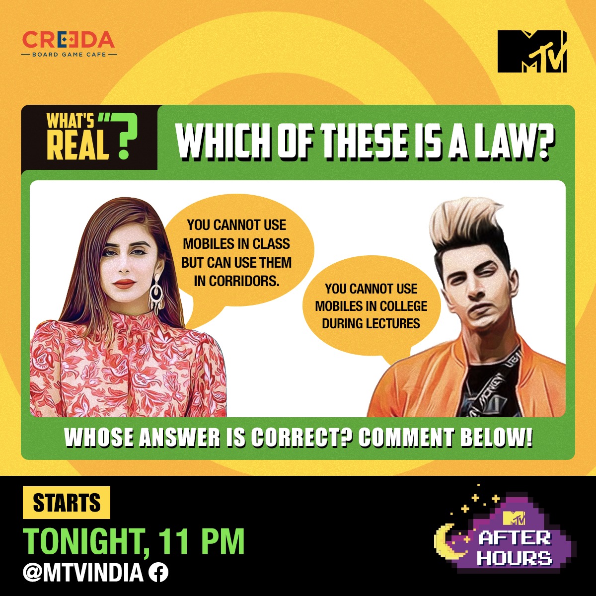Kiska answer hai correct? Batao humein in the comments below. 
3 Hours left for you to play ‘What’s Real?’ with Ashish Bhatia and Miesha Iyer on MTV India’s Facebook Page tonight at 11 PM. #MTVAfterHours <a href="/CreedaBoardGame/">CREEDA BGC</a>