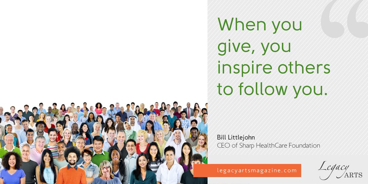 "When you give, you inspire others to follow you."  <a href="/wslittlejohn/">Bill Littlejohn 🇺🇸</a> CEO <a href="/sharphealthcare/">Sharp HealthCare</a> Foundation in The Best of Legacy Arts Volume 1 
#quote #ParagonRoad #LegacyArtsMagazine
ow.ly/VjZQ50zF8jX
