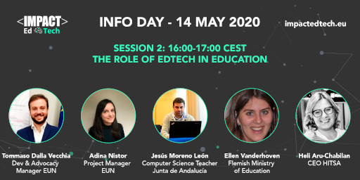 On 14 May, at the first <a href="/IMPACTEdTechEU/">IMPACT EdTech</a> InfoDay, @J_MorenoL @E_Vanderhoven &amp; Heli Aru-Chabilan, <a href="/HITSAest/">HITSA</a> CEO, will discuss about the role of #edtech in education, offering edtech end-users’ viewpoint. Register here👉 bit.ly/2SDRKaW