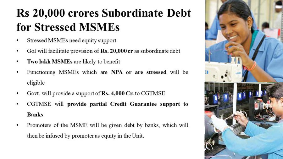 To provide stressed MSMEs with equity support, Government will facilitate provision of Rs. 20,000 cr as subordinate debt: FM  @nsitharaman (PIB image)