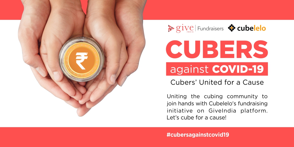 Cubers Against COVID-19

Uniting the cubing community to join hands with Cubelelo's fundraising initiative on GiveIndia platform. 
Let's cube for a cause!
Make a donation here : bit.ly/3brPt9I
#cubelelo #charity #donations #giveindia #fundraising #lockdown #indiancubers