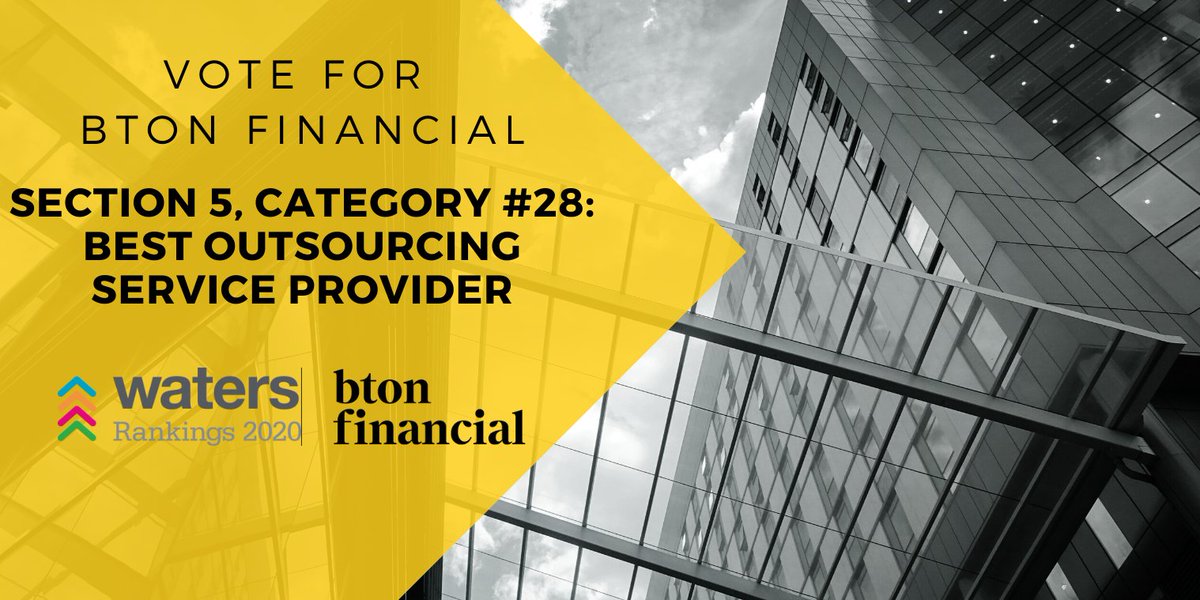 BtonFinancial's tweet photo. Very pleased to announce we have been nominated for “Best Outsourcing Service Provider” @WatersTech #WatersRankings 2020. Please vote for us in the category #28. Voting is open until 29th May https://t.co/hUJUIjNrUo 
Thank you for your support! https://t.co/4th47ZXrNQ