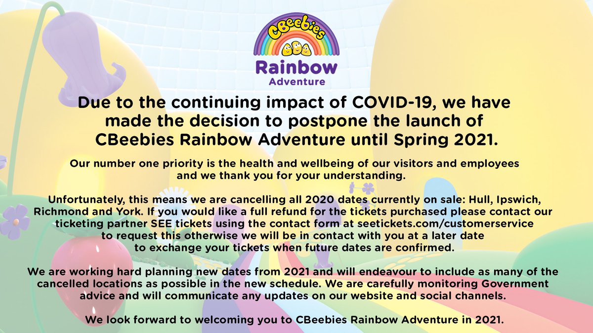 cbeebiesrainbow's tweet photo. Due to COVID-19, we are postponing the launch of CBeebies Rainbow Adventure until Spring 2021. Unfortunately, this means cancelling all 2020 dates. For a full refund, use the contact form at https://t.co/6gQXoH4DEq.
More info at https://t.co/ovYSg9LwVI
#CBeebiesRainbowAdventure https://t.co/UcDxi1wuk3