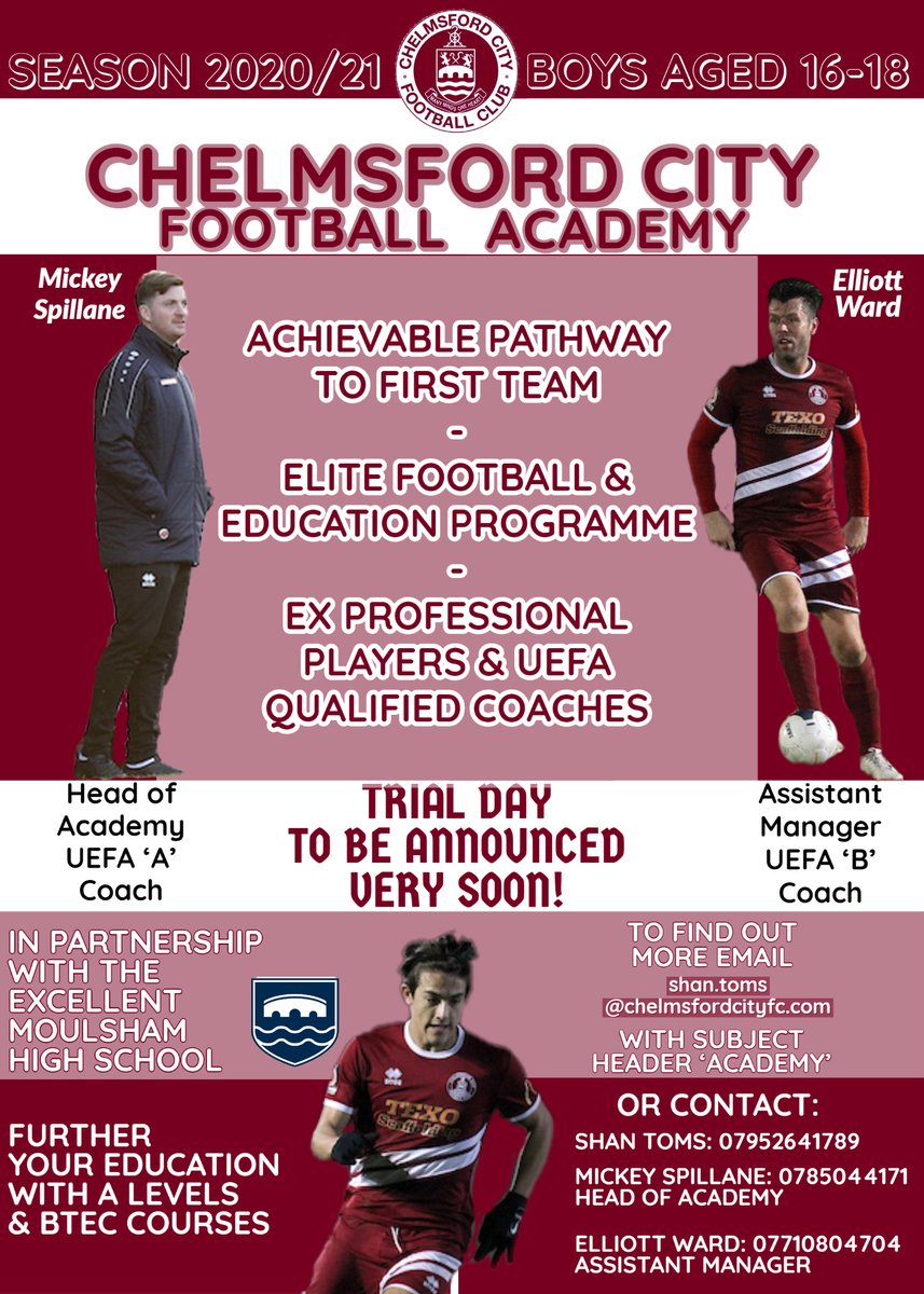 CHELMSFORD CITY FOOTBALL ACADEMY

-In partnership with Moulsham High School
A Levels &amp; BTEC courses

-Achievable pathway to First Team

-Elite Football &amp; Education Programme

-Ex Professional Players &amp; Uefa qualified coaches

More info can be found here:
bit.ly/2SXuncI