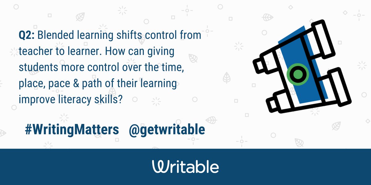 Catlin_Tucker's tweet photo. Q2: Blended learning shifts control from teacher to learner. How can giving students more control over the time, place, pace &amp; path of their learning improve #literacy skills? #WritingMatters https://t.co/aWrIcZV7P0
