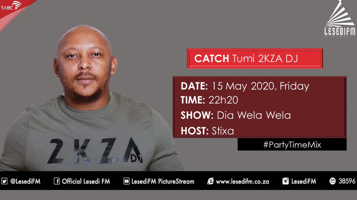 #PartyTime on Lesedi fm at 21h30, join me with 2kza dj this coming friday