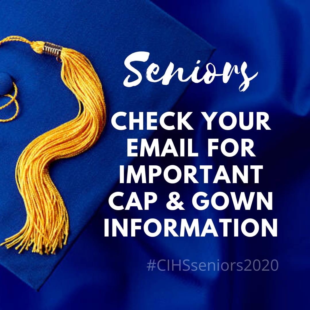 Another reminder: caps and gowns will be distributed THIS THURSDAY &amp; FRIDAY. Make sure you check your email for instructions on how to sign up for a time! #CIHSseniors2020