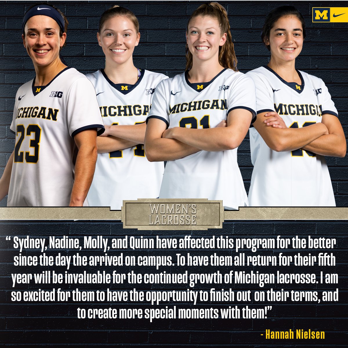 UMichWLAX's tweet photo. We are thrilled to announce that @garrett_molly, @dontkidthe_SYD, @Nadine_stew, and Quinn Melidona will be returning for a fifth year in the 2021 season!

#GoBlue 〽️ https://t.co/HIxaQGBUMs