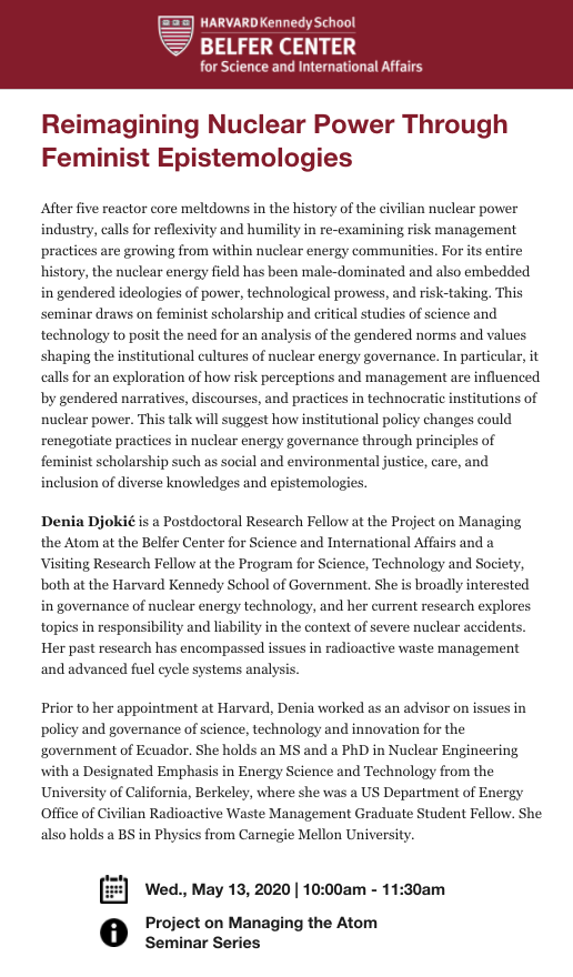 Dr. Denia Djokic  @deniadjokic at the  @BelferCenter is beginning her seminar "Reimagining Nuclear Power Through Feminist Epistemologies". It's being recorded by the organizers. I'll do some live-tweeting about it in this thread.  #feminism  #WomenInSTEM  #WomenInNuclear