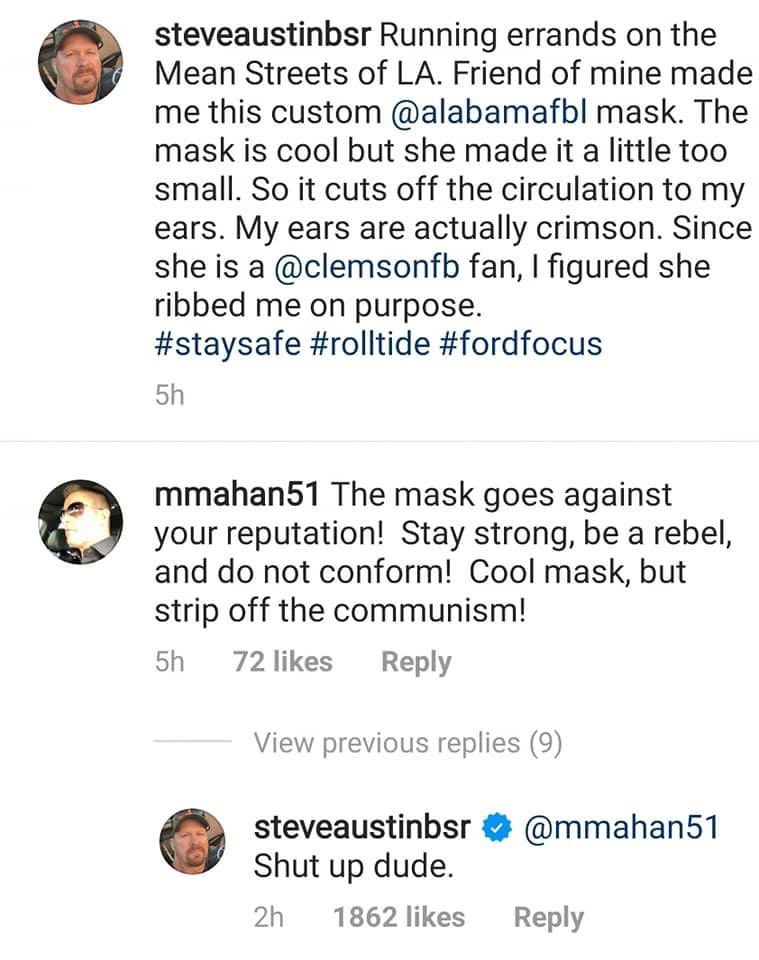 arikcannon's tweet image. There are people talking shit to @steveaustinBSR, because he chooses to wear a mask in public.

😳🤦🏻‍♂️😂

That’s it, that’s the tweet.