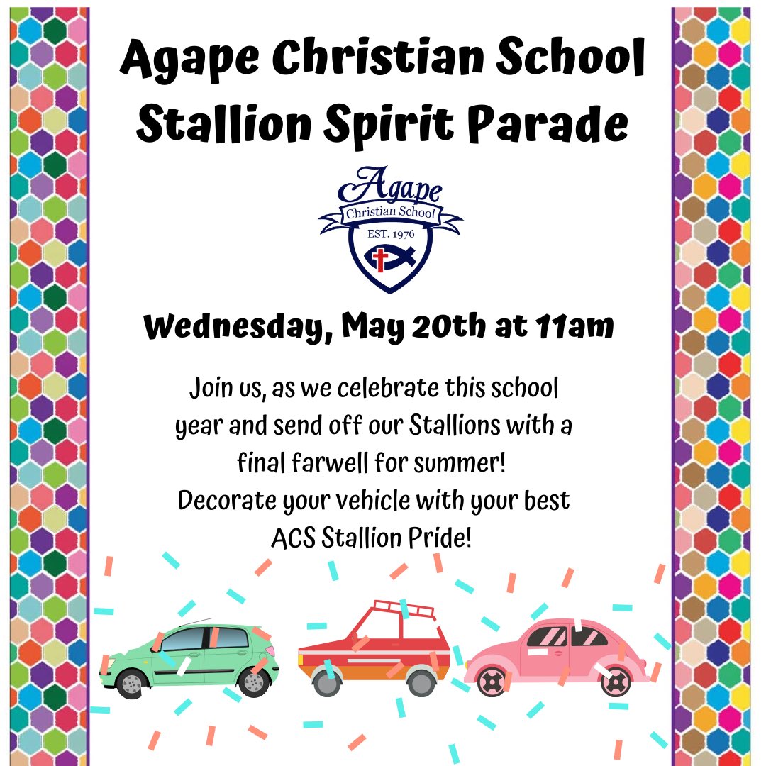 SchoolAgape's tweet photo. Agape Christian School would like to honor our students &amp; families for all their hard work by having a Agape Stallion Spirit Parade on Wednesday, May 20th at 11:00am.  
Decorate your vehicle with your most amazing Stallion Spirit!
#AgapeChristianSchoolMissionTX #WeLoveAgape https://t.co/SpdW2kVQPA