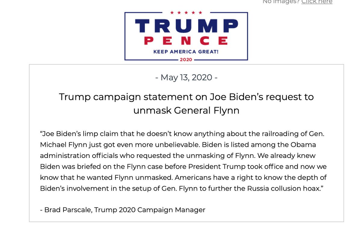 This Trump campaign statement inaccurately says Biden “requested the unmasking of Flynn.”The list released by Grenell is of officials who made unmasking requests that might have identified Flynn, per the Grenell memo.