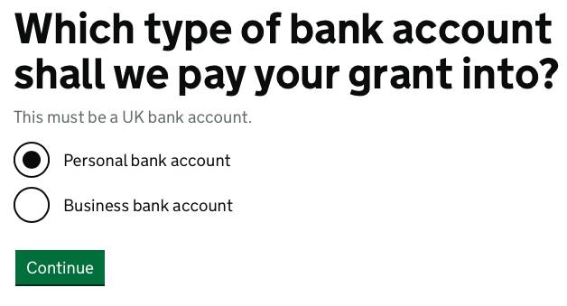 12/18Select the type of bank account you want your grant to be paid into.