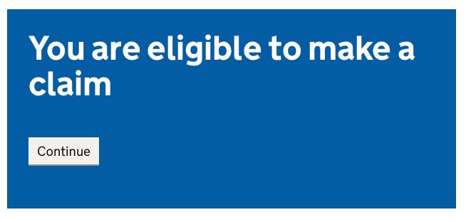 4/18You will (hopefully) be told you are eligible to make a claim. Go to 'Continue'.