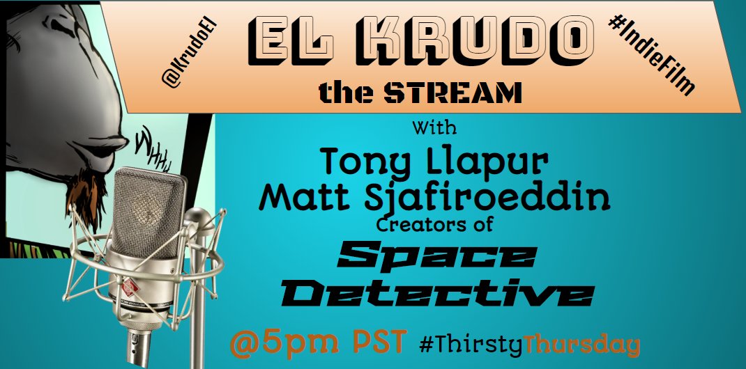 KrudoEl's tweet photo. For #ThirstyThursday stream we are chatting with Matt and Tony, creators of the awesome #IndieFilm Space Detective (available on @PrimeVideo)!

Thursday 5pm PST right here on twitter/periscope!

#indie #comics #indiecomics #film #indiedev #gamedev #ElKrudo https://t.co/z9A5DEIGdd
