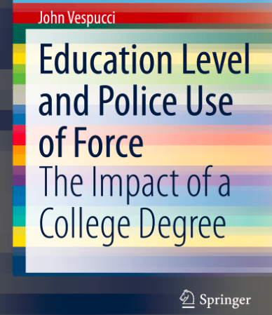 SpringerCrim's tweet photo. New #SpringerBrief available! "Education Level and #Police Use of Force" examines the association between a #college education and the level of force used to gain compliance during arrest situations. Read it at: https://t.co/m877gUvAkL https://t.co/KtLQnWAGM8