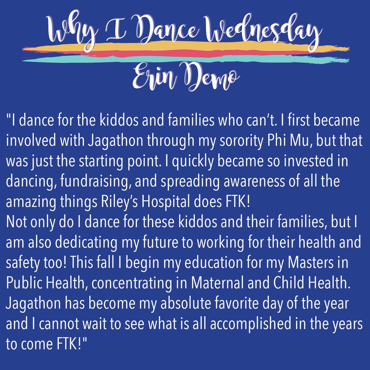 IUPUIdm's tweet photo. It's Why I Dance Wednesday! Swipe to read about the impact Erin Demo will leave on Jagathon and how she will continue to make an impact FTK as she begins her graduate studies in Public Health with a concentration in Maternal and Child Health! #WhyIDanceWednesday #FTK @Erin_Demo https://t.co/cEEadQLgnA