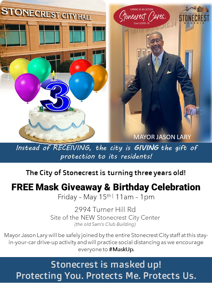 City of Stonecrest (@CityStonecrest) on Twitter photo 13/05/2020 15:30:43 We’re Having a Birthday Celebration and Mask Giveaway – Friday, May 15th at 11AM We’re Having a Birthday Celebration and Mask Giveaway – Friday, May 15th at 11AM
