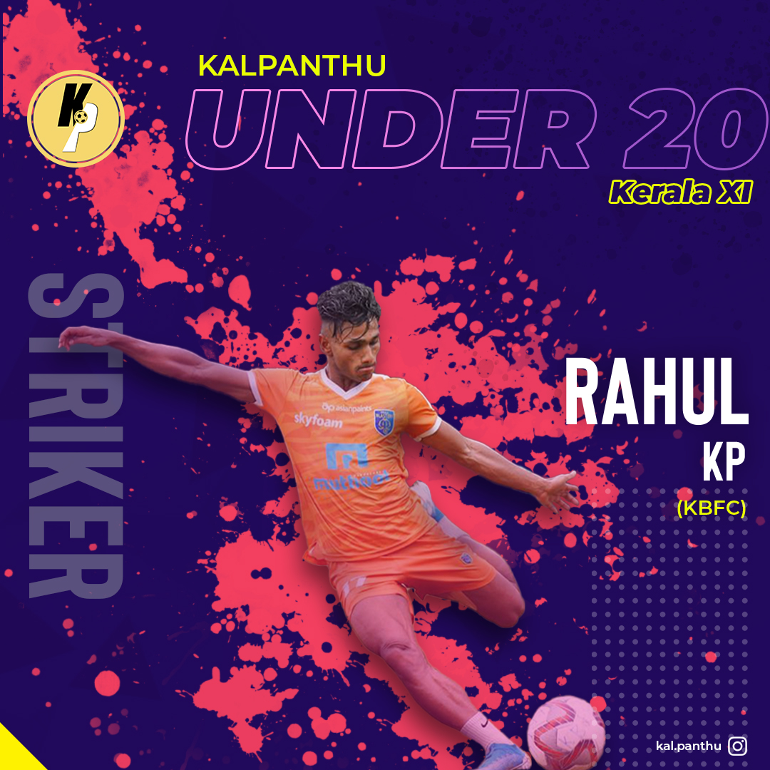 Forward: Rahul KPTeam: Kerala BlastersRahul is arguably the most talented footballer in the list and is already a starter for  @KeralaBlasters. He can play as a winger or as an auxiliary striker, and is seen as the next big footballer from Kerala!