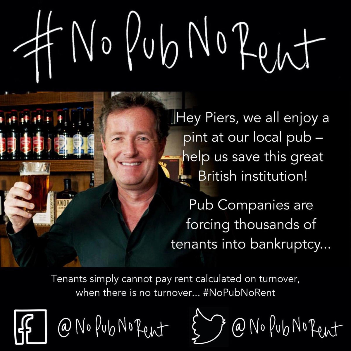 Hey @piersmorgan, please may we ask for your help! Supporting our #NoPubNoRent campaign will help the thousands of tenants being bankrupted by their #pubcos. @NoPubNoRent