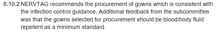 NERVTAG, a UK Government body that advises on new viruses, recommended that gowns should be added to the Pandemic Stockpile in June last year. The Welsh Government, like the Westminster Govt, failed to do that by the time the Coronavirus outbreak began.  https://app.box.com/s/3lkcbxepqixkg4mv640dpvvg978ixjtf/file/576265864905