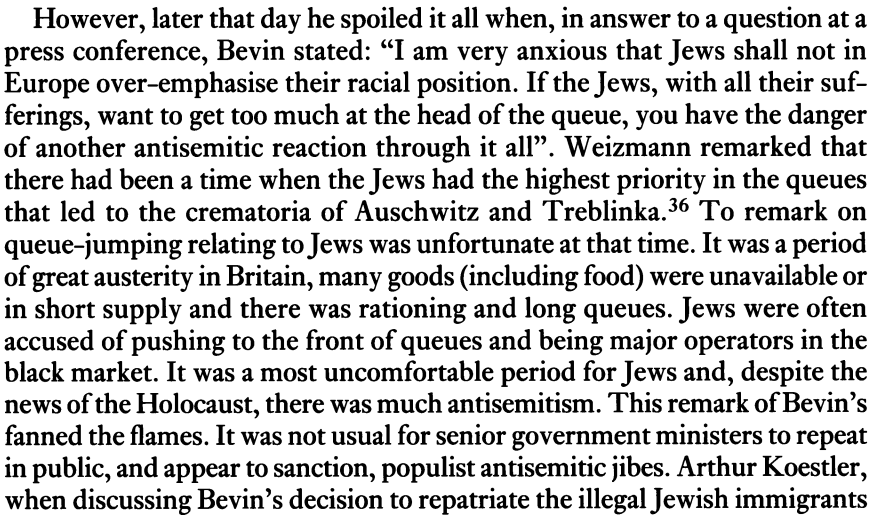 3) Here is Ernest Bevin suggesting that the way Jews are behaving post-WW2 risks bringing on another holocaust. Any comment  @IanAustin1965