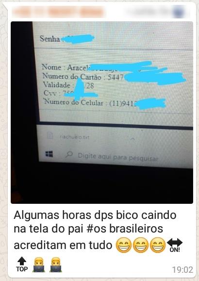 "Os brasileiros acreditam em tudo" - cibercriminoso comemorando sucesso do phishing.