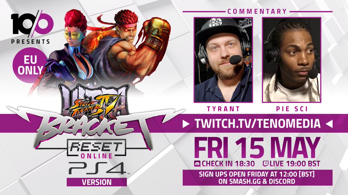 tenomediaEU's tweet photo. #BracketReset returns ... online! Back to it's roots ft USF4!
Fri 15th May
18:30 (BST) till late
PS4
EU only
Commentary: Tyrant & PIE Sci
Stream: https://t.co/PJbCNtPN7K
Full info available Fri 11:00
Sign ups open Fri 12:00 -17:00 (BST)
Run on https://t.co/224e7uGF9v & Discord https://t.co/dev7126Eke