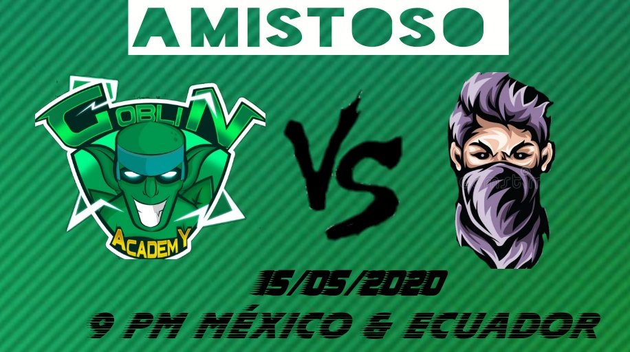 | Amistoso ⚔️

¡Este Viernes!
Goblin eSports se enfrenta en su primer Partido 🆚 <a href="/TheGamingEcu/">🛡The GaminG Ecu™🇪🇨🏟</a>.

Buena Suerte G.eSports 🤙