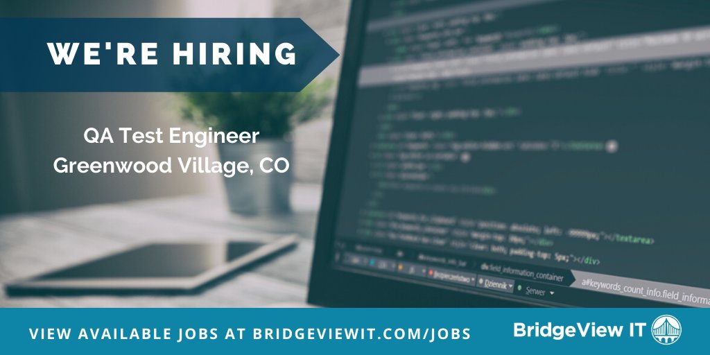 BridgeViewTweet's tweet photo. We’re #hiring a QA Test Engineer in Greenwood Village, CO. For more information on this position: https://t.co/nktl35sdtd #BVIbuildingteams #ITjobs #KeepColoradoWorking #recruittogether https://t.co/g3fYfvijcV