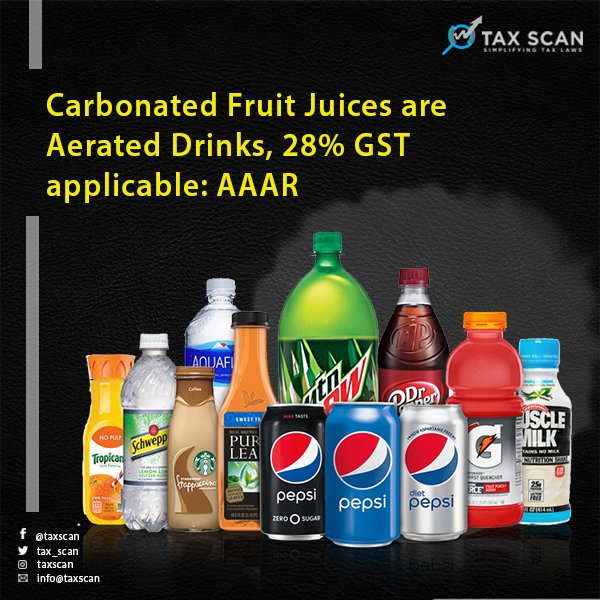tax_scan's tweet photo. https://t.co/9UojarD3gK
#CarbonatedFruitJuice #AeratedDrink #GSTApplicable #AAAR #GST #GSTNews #Taxscan #TaxNews #FinanceNews https://t.co/aHZeGjRJVQ