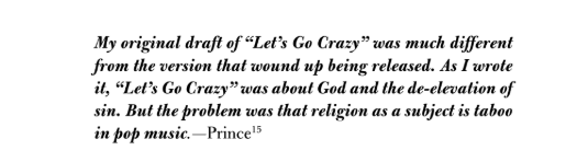 Prince famously stated that he used the term de-elevator as you couldn’t say God or the Devil on the radio