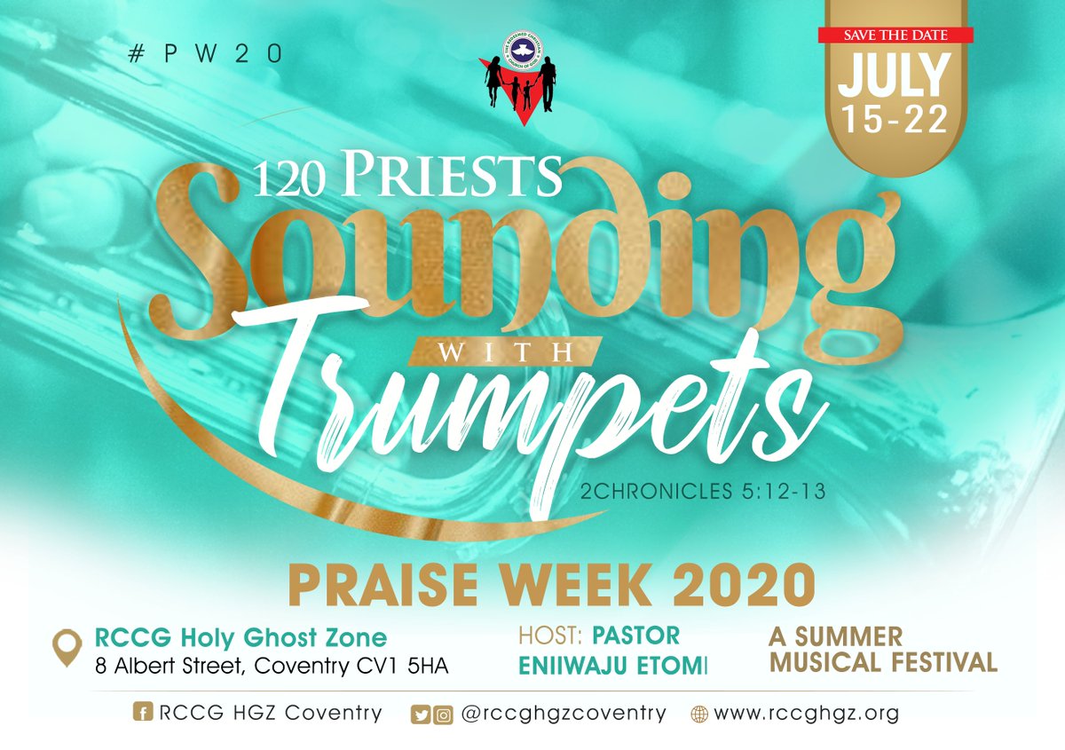 RCCGHGZCoventry's tweet photo. P R A I S E W E E K 2 0 2 0 !!!
120 Priests Sounding with Trumpets (2 Chronicles 5: 12 - 13)
Date: 15 - 22 July 2020
#savethedate
#PW2020
#praiseweek
#soundingthetrumpet
#rccghgzcoventry https://t.co/xqJI1qhYht