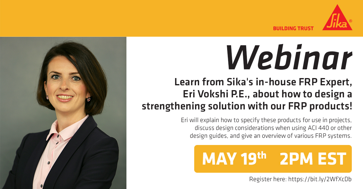 Sika_USA's tweet photo. Join Sika’s in-house FRP expert, Eri Vokshi, on May 19th at 2pm EST to learn about how to design a strengthening solution with FRP products. Click the link to register! 👷 https://t.co/DKtj8LNOWa #StructuralStrengthening #FRPComposite #Construction #SikaConstruction #SikaUSA https://t.co/UxWHAQGmxD