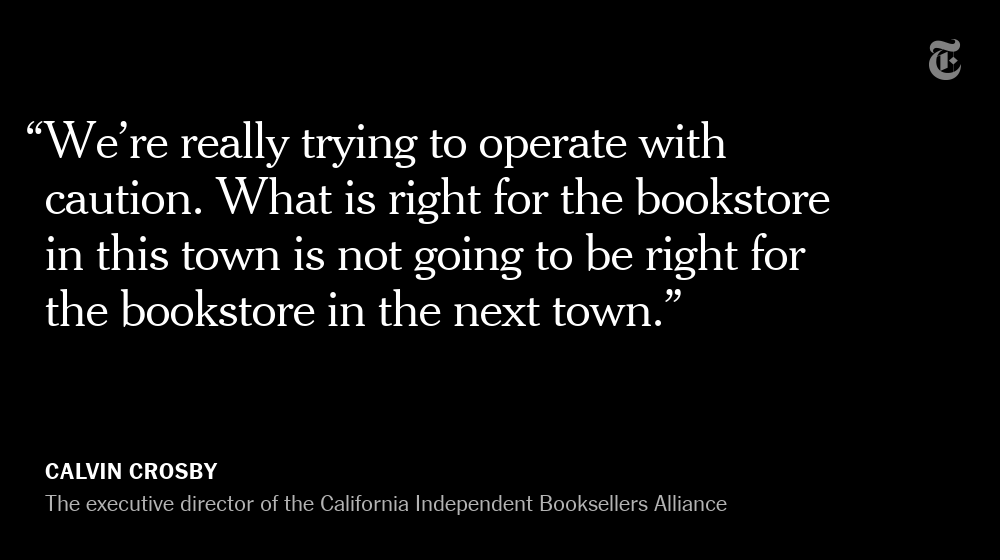 The anxiety among many booksellers about when and how to reopen stems in part from the fact that the retail guidelines issued by states might not apply equally to all stores