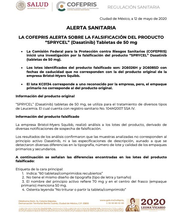 COFEPRIS emitió alerta santaria despues de investigar la FALSIFICACIÓN de un lote del medicamento Dasatinib para Leucemia Mieloide Crónica , los números del lotes son; 
2G6026H, 2G6085D y KC0134  es importante revisar está información. gob.mx/cms/uploads/at…